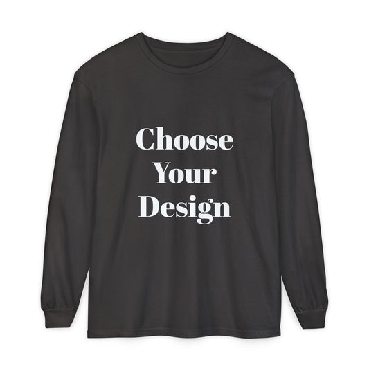 Choose Your Design Long Sleeve | Graphic Tee