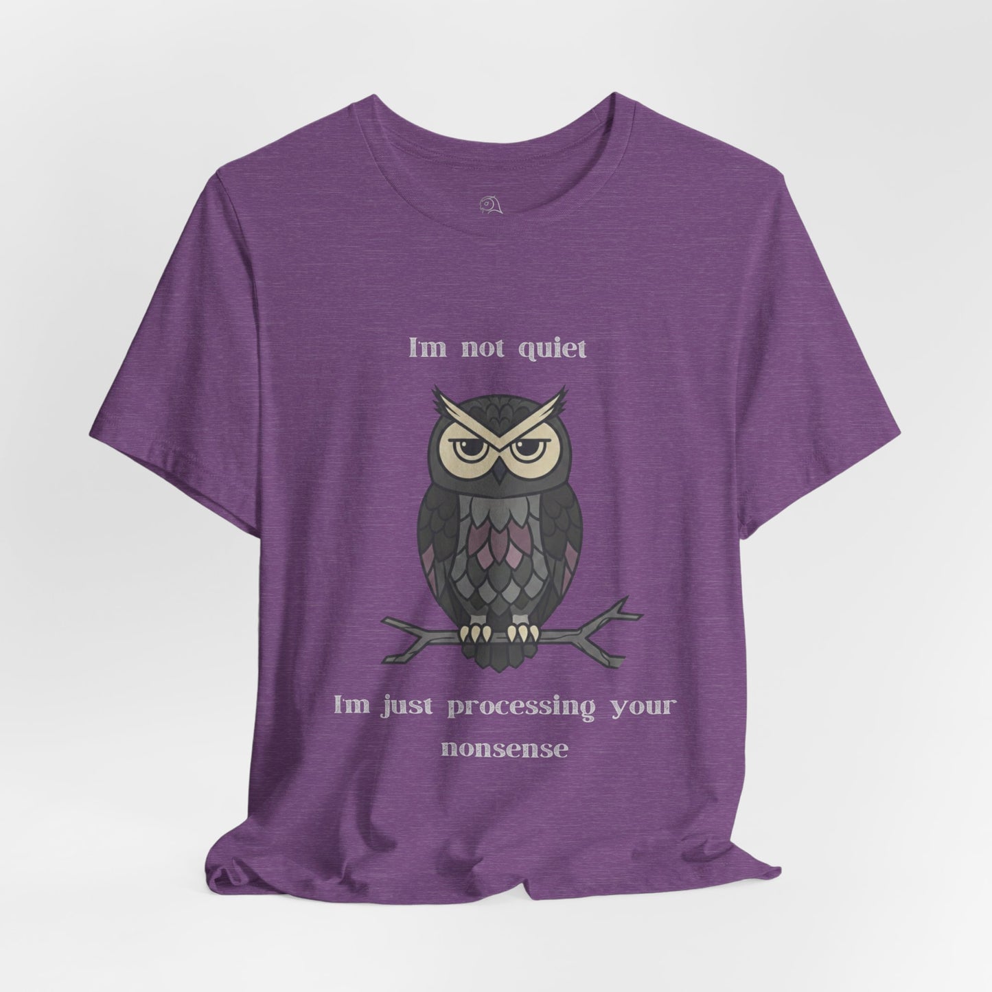 I'm Processing Your Nonsense Owl T-Shirt | Sarcastic Quote, Owl Tee