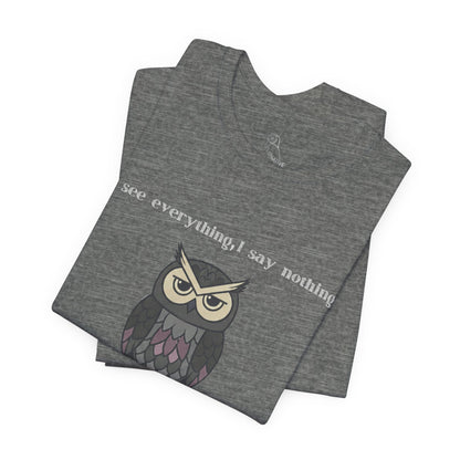 I Judge Always Owl T-Shirt | Sarcastic Quote, Owl Tee