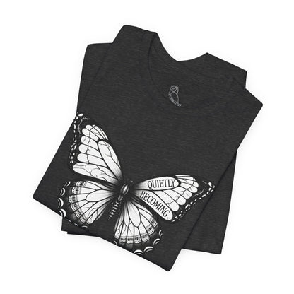 Quietly Becoming Butterfly tee | Butterfly Illustration Shirt, Graphic Tee