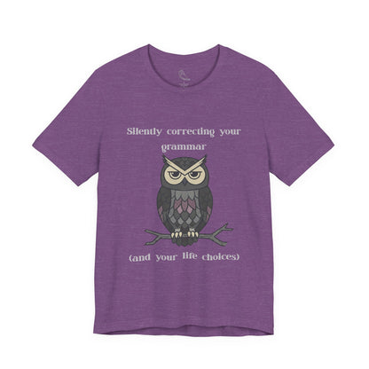 Silently Correcting Your Grammar Owl T-Shirt | Sarcastic Quote, Owl Tee