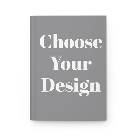 Choose Your Design Hardcover Journal