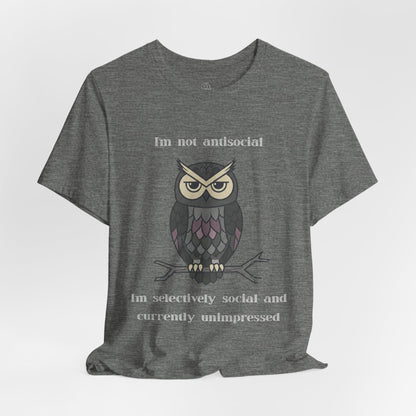 Selectively Social Owl T-Shirt | Sarcastic Quote, Owl Tee