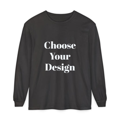 Choose Your Design Long Sleeve | Graphic Tee