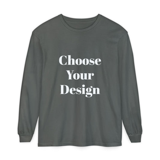 Choose Your Design Long Sleeve | Graphic Tee