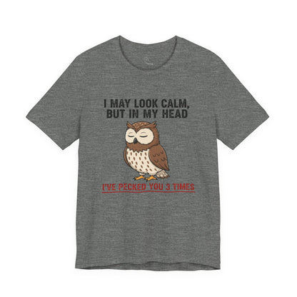 I May Look Calm | Owl Graphic Tee