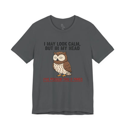 I May Look Calm | Owl Graphic Tee