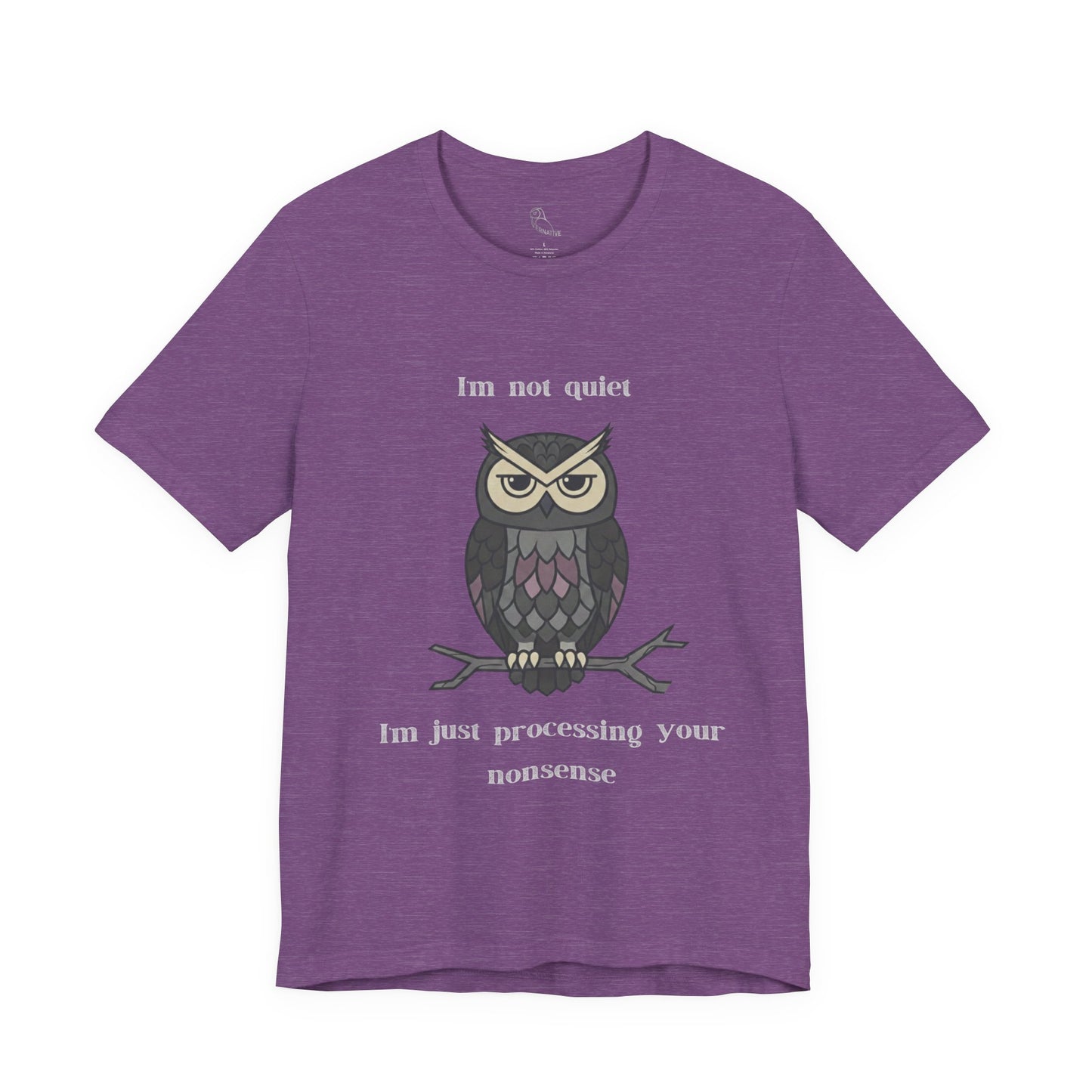 I'm Processing Your Nonsense Owl T-Shirt | Sarcastic Quote, Owl Tee
