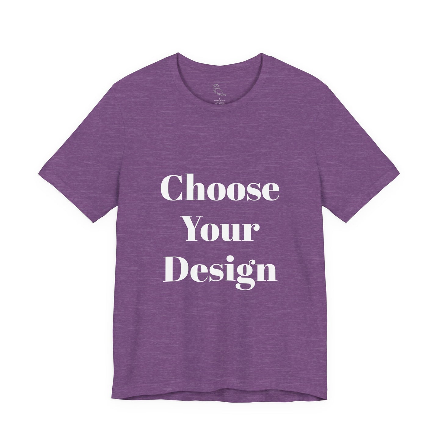 Choose Your Design Tee