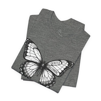 Quietly Becoming Butterfly tee | Butterfly Illustration Shirt, Graphic Tee