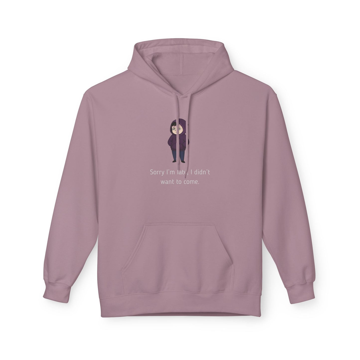 Sorry I'm Late  | Introvert Graphic Hoodie