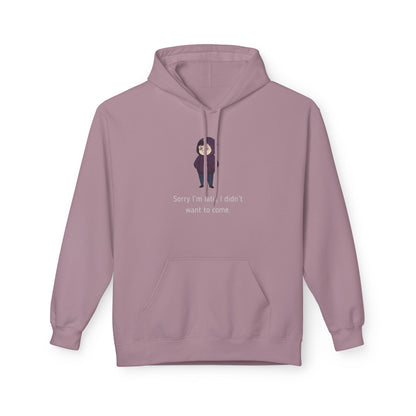 Sorry I'm Late  | Introvert Graphic Hoodie