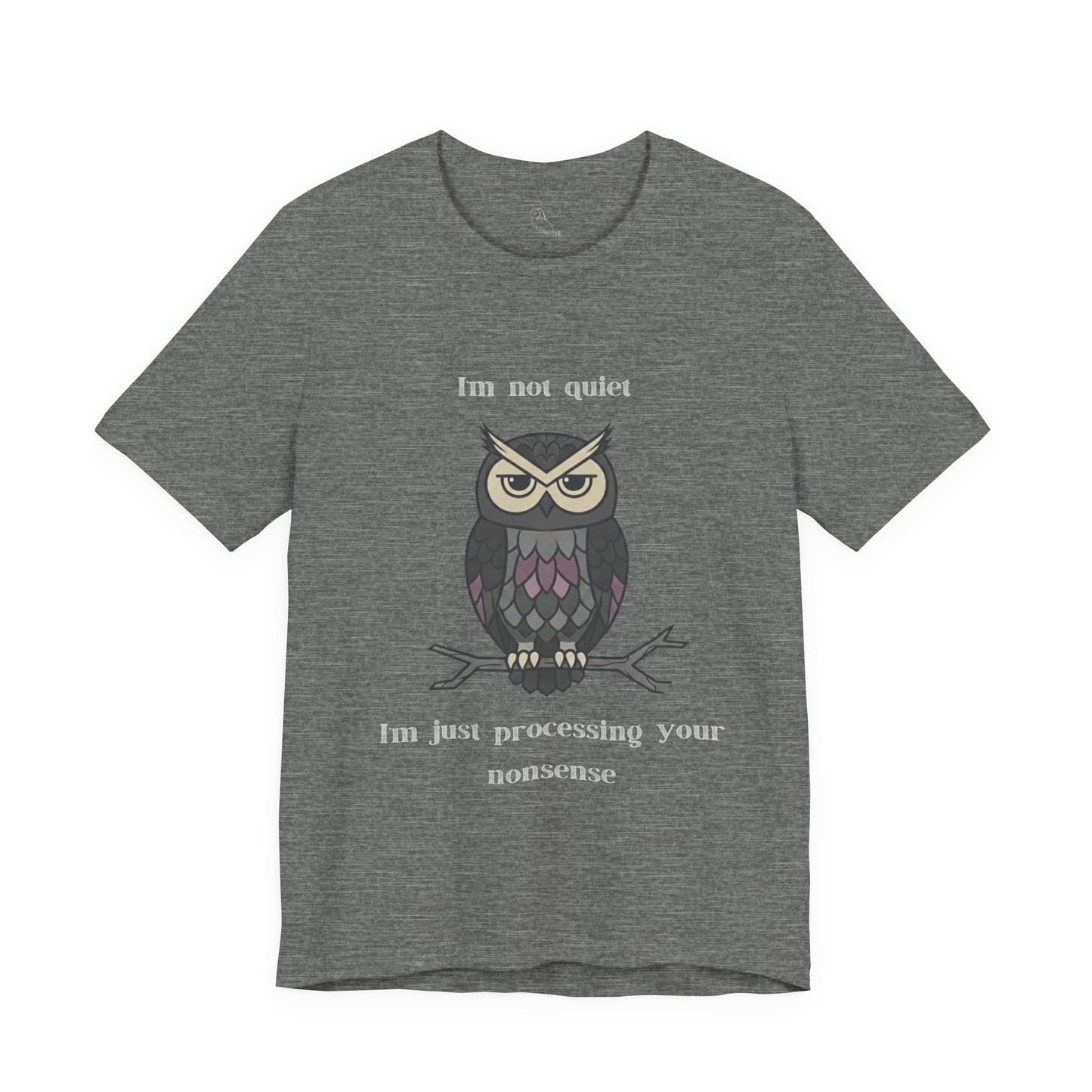 I'm Processing Your Nonsense Owl T-Shirt | Sarcastic Quote, Owl Tee