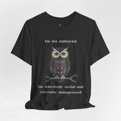 Selectively Social Owl T-Shirt | Sarcastic Quote, Owl Tee