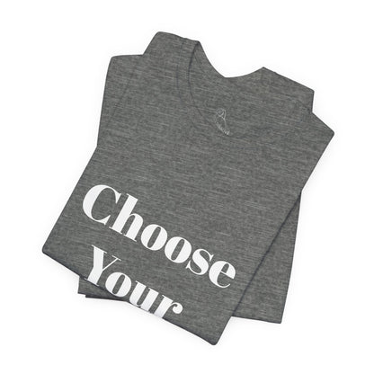 Choose Your Design Tee