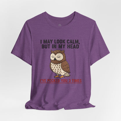 I May Look Calm | Owl Graphic Tee