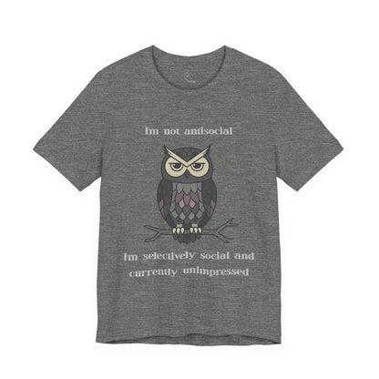 Selectively Social Owl T-Shirt | Sarcastic Quote, Owl Tee