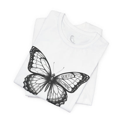 Quietly Becoming Butterfly tee | Butterfly Illustration Shirt, Graphic Tee